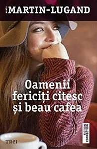 Oamenii fericiti citesc si beau cafea recenzie